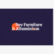 Dev Furniture & Alluminium