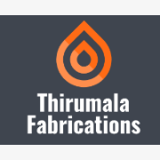 Thirumala Fabrications 