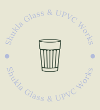 Shukla Glass & UPVC Works