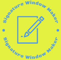 Signature Window Maker