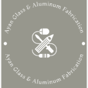 Ayan Glass & Aluminum Fabrication