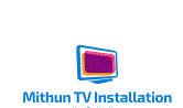 Mithun TV Installation