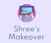 Shree's Makeover 