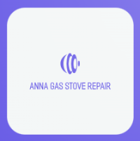 Anna Gas Stove Repair