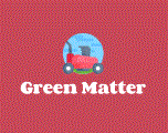 Green Matter