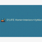 D'LIFE Home Interiors Vyttila