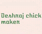 Deshraj chick maker