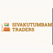 SIVAKUTUMBAM TRADERS