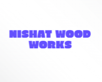 Nishat Wood Works