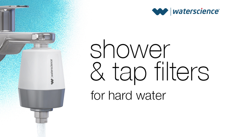 Waterscience shower & tap filters for hard water